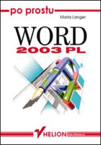Okładka: Po prostu Word 2003 PL
