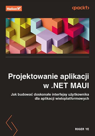 Okładka: Projektowanie aplikacji w .NET MAUI