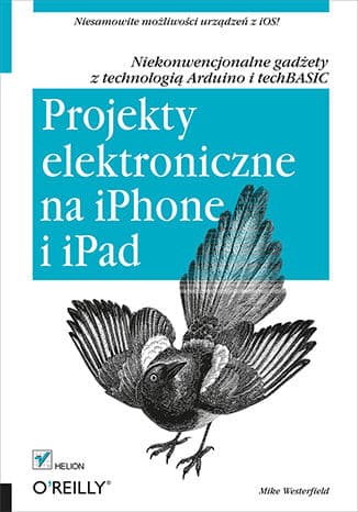 Okładka: Projekty elektroniczne na iPhone i iPad