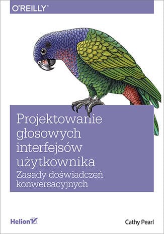Okładka: Projektowanie głosowych interfejsów użytkownika
