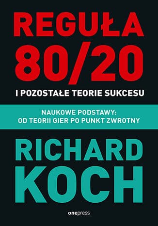 Okładka: Reguła 80/20 i pozostałe teorie sukcesu
