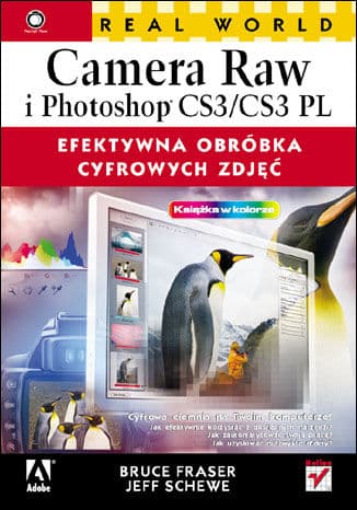 Okładka: Real World Camera Raw i Photoshop CS3/CS3 PL