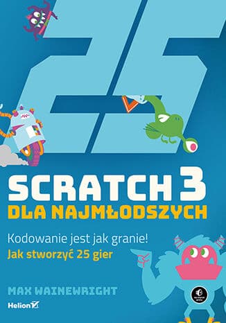 Okładka: Scratch 3 dla najmłodszych