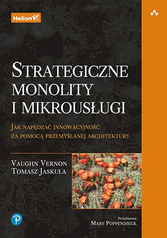 Okładka: Strategiczne monolity i mikrousługi