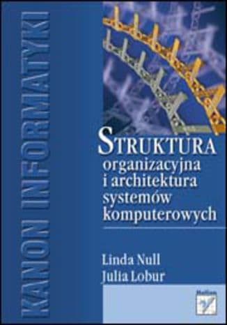 Okładka: Struktura organizacyjna i architektura systemów komputerowych
