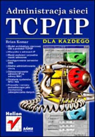 Okładka: Administracja sieci TCP/IP