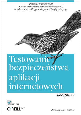 Okładka: Testowanie bezpieczeństwa aplikacji internetowych