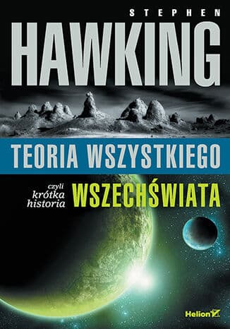 Okładka: Teoria wszystkiego czyli Krótka historia wszechświata