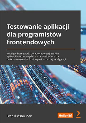 Okładka: Testowanie aplikacji dla programistów frontendowych