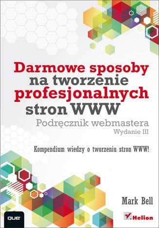 Okładka: Darmowe sposoby na tworzenie profesjonalnych stron WWW