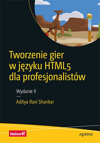 Okładka: Tworzenie gier w języku HTML5 dla profesjonalistów