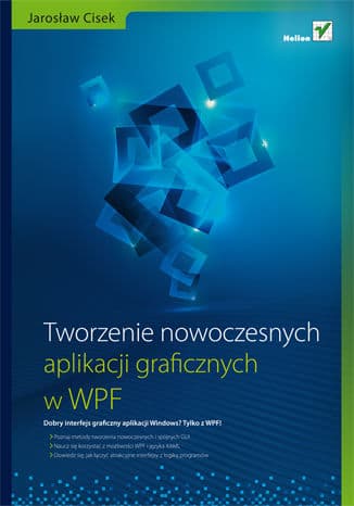 Okładka: Tworzenie nowoczesnych aplikacji graficznych w WPF