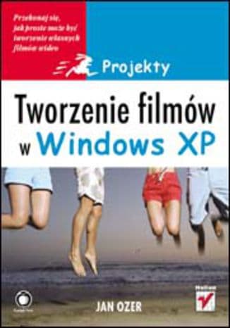 Okładka: Tworzenie filmów w Windows XP
