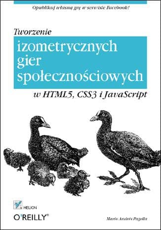 Okładka: Tworzenie izometrycznych gier społecznościowych w HTML5, CSS3 i JavaScript