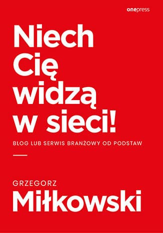 Okładka: Niech Cię widzą w sieci!