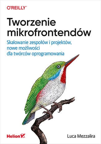 Okładka: Tworzenie mikrofrontendów