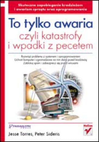 Okładka: To tylko awaria czyli Katastrofy i wpadki z pecetem