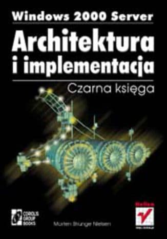 Okładka: Windows 2000 Server - architektura i implementacja