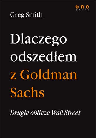 Okładka: Dlaczego odszedłem z Goldman Sachs