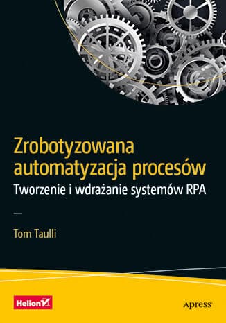 Okładka: Zrobotyzowana automatyzacja procesów