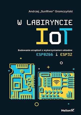 Okładka: W labiryncie IoT