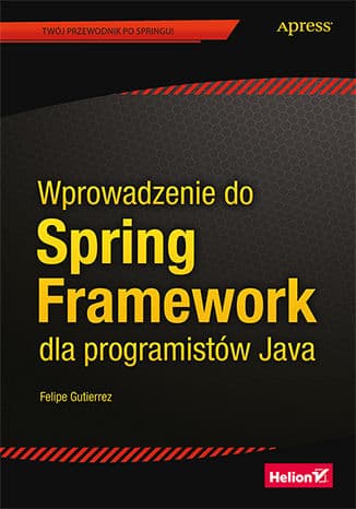 Okładka: Wprowadzenie do Spring Framework dla programistów Java