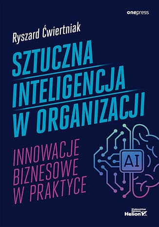 Okładka: Sztuczna inteligencja w organizacji
