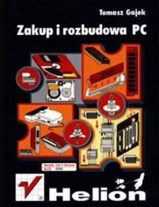 Okładka: Zakup i rozbudowa PC