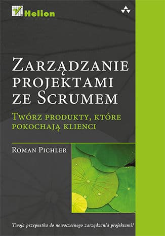 Okładka: Zarządzanie projektami ze Scrumem