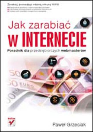 Okładka: Jak zarabiać w internecie