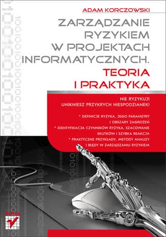 Okładka: Zarządzanie ryzykiem w projektach informatycznych