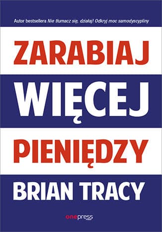Okładka: Zarabiaj więcej pieniędzy
