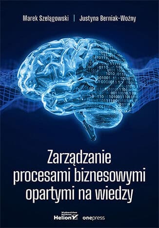 Okładka: Zarządzanie procesami biznesowymi opartymi na wiedzy