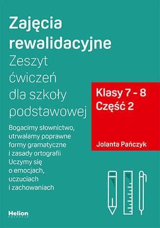 Okładka: Bogacimy słownictwo, utrwalamy poprawne formy gramatyczne i zasady ortografii. Uczymy się o emocjach, uczuciach i zachowaniach