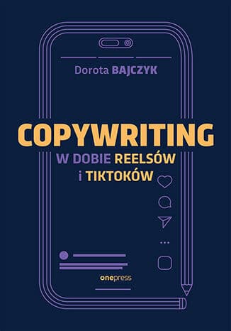 Okładka: Copywriting w dobie reelsów i tiktoków