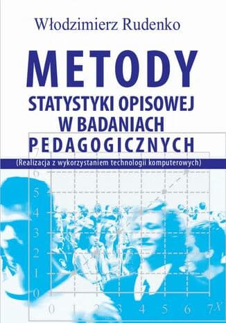 Okładka: Metody statystyki opisowej w badaniach pedagogicznych