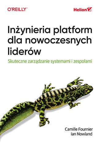 Okładka: Inżynieria platform dla nowoczesnych liderów