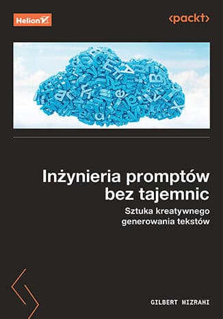 Okładka: Inżynieria promptów bez tajemnic