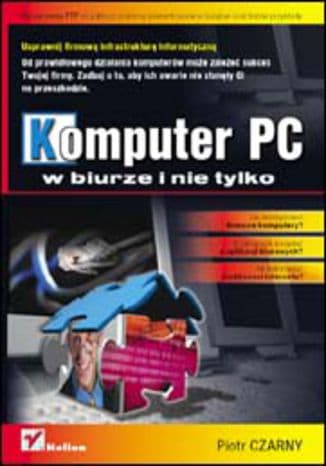 Okładka: Komputer PC w biurze i nie tylko