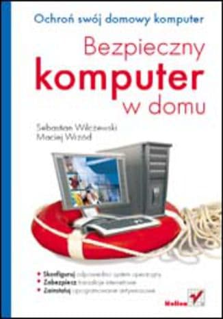Okładka: Bezpieczny komputer w domu