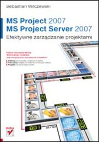 Okładka: MS Project 2007, MS Project Server 2007