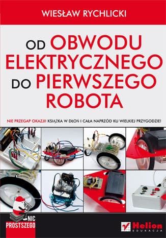 Okładka: Od obwodu elektrycznego do pierwszego robota