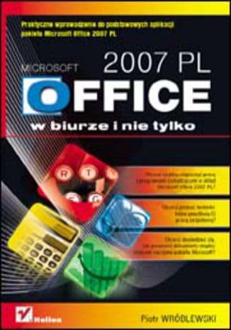 Okładka: Microsoft Office 2007 PL w biurze i nie tylko