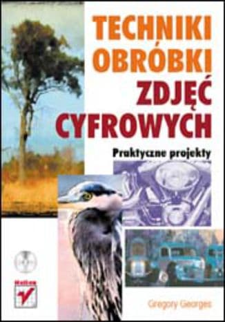 Okładka: Techniki obróbki zdjęć cyfrowych