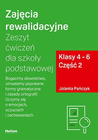 Okładka: Bogacimy słownictwo, utrwalamy poprawne formy gramatyczne i zasady ortografii. Uczymy się o emocjach, uczuciach i zachowaniach